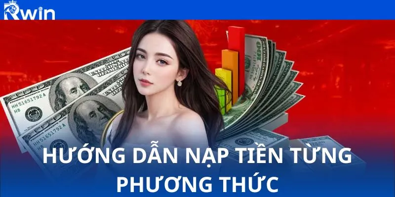 Hướng dẫn nạp tiền mọi phương thức Hướng dẫn nạp tiền mọi phương thức